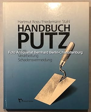 Seller image for Handbuch Putz. Stoffe, Verarbeitung, Schadensvermeidung for sale by Antiquariat Bernhard