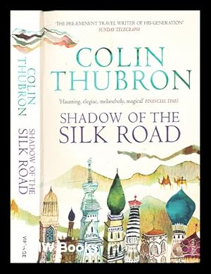 Image du vendeur pour Shadow of the Silk Road mis en vente par MW Books