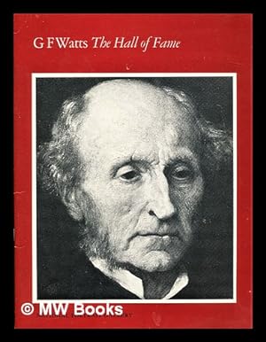 Immagine del venditore per G. F. Watts, the hall of fame : portraits of his famous contemporaries venduto da MW Books