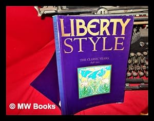Immagine del venditore per Liberty style : the classic years, 1898-1910 venduto da MW Books