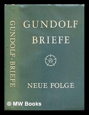 Seller image for Gundolf : Briefe ; neue Folge for sale by MW Books