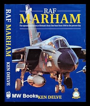 Seller image for RAF Marham : the operational history of Britain's front-line base from 1916 to the present day for sale by MW Books