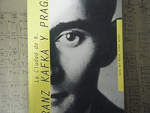 Seller image for LA CIUDAD DE K. FRANZ KAFKA Y PRAGA for sale by TAHOE