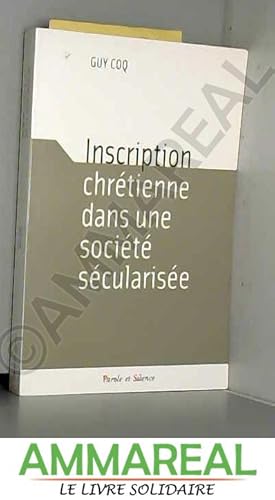 Bild des Verkufers fr Inscription chrtienne dans une socit scularise zum Verkauf von Ammareal