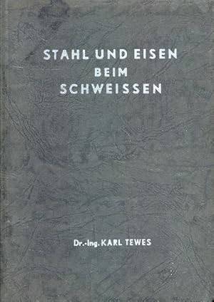 Stahl und Eisen beim Schweissen ;. Werkstoffkundliche und metallurgische Grundlagen für den Schwe...