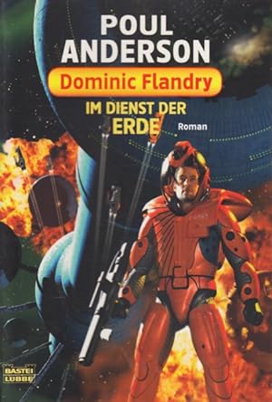 Bild des Verkufers fr Dominic Flandry - Im Dienst der Erde : Roman. zum Verkauf von TF-Versandhandel - Preise inkl. MwSt.