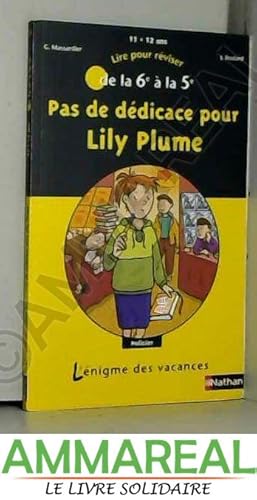 Bild des Verkufers fr Pas de ddicace pour Lily Plume : De la 6e  la 5e zum Verkauf von Ammareal