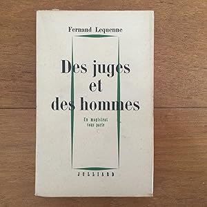 Imagen del vendedor de Des juges et des hommes. Un Magistrat vous parle a la venta por Les bouquins d'Alain