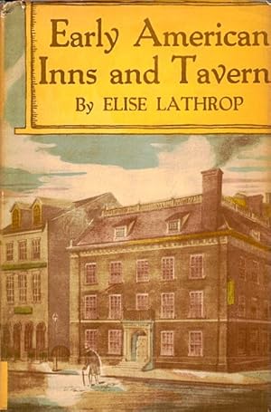 Image du vendeur pour Early American Inns and Taverns mis en vente par LEFT COAST BOOKS