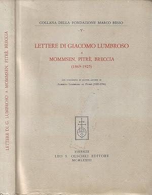 Image du vendeur pour Lettere di Giacomo Lumbroso a Mommsen, Pitr, Breccia. 1869 - 1925 con l'aggiunta di alcune lettere di Alberto Lumbroso al Pitr 1885 - 1916 mis en vente par Biblioteca di Babele