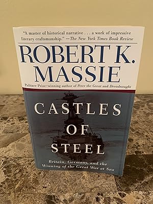 Immagine del venditore per Castles of Steel: Britain, Germany, and the Winning of the Great War at Sea [FIRST EDITION, FIRST PRINTING] venduto da Vero Beach Books