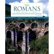 Seller image for The Romans From Village to Empire: A History of Rome from Earliest Times to the End of the Western Empire for sale by eCampus