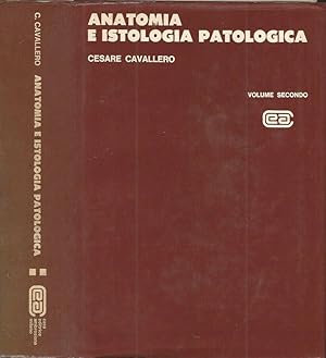 Imagen del vendedor de Anatomia e istologia patologica, volume secondo a la venta por Biblioteca di Babele