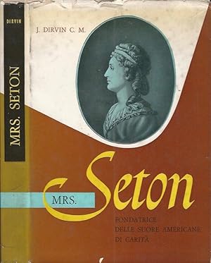 Bild des Verkufers fr Mrs. Seton Beata Madre Elizabeth Seton. Fondatrice delle suore Americane della Carit zum Verkauf von Biblioteca di Babele