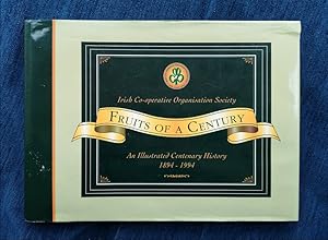 Fruits Of A Century - An Illustrated Centenary History 1894-1994