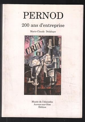 Bild des Verkufers fr Pernod: 200 ans d'entreprise zum Verkauf von librairie philippe arnaiz