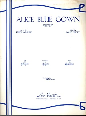 Seller image for SHEET MUSIC: "Alice Blue Gown".from the Musical Play "IRENE" for sale by Dorley House Books, Inc.