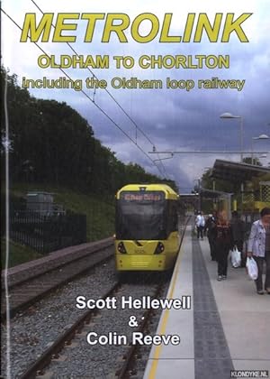 Seller image for Metrolink. Oldham to Chorlton Including the Oldham Loop Railway for sale by Klondyke