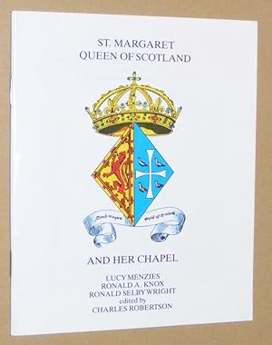 Seller image for St Margaret Queen of Scotland and her Chapel for sale by Nigel Smith Books