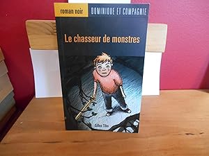 Image du vendeur pour LE CHASSEUR DE MONSTRES mis en vente par La Bouquinerie  Dd