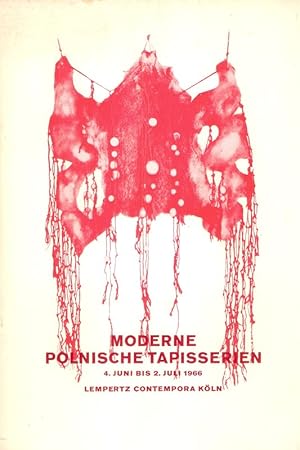 Seller image for Moderne polnische Tapisserien. 30 Bildteppiche von elf zeitgenssischen polnischen Knstlern. Ausstellungskatalog 1966 ; Lempertz Contempora, Galerie fr moderne Kunst im Kunsthaus Lempertz, Kln. for sale by Brbel Hoffmann