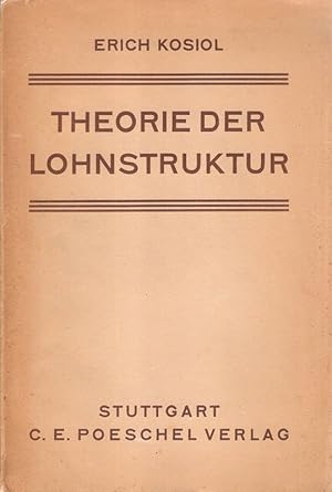 Imagen del vendedor de Theorie der Lohnstruktur. (Betriebswirtschaftliche Abhandlungen ; Bd. 9). a la venta por Brbel Hoffmann