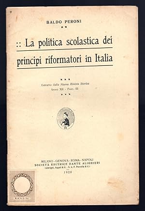 Bild des Verkufers fr La politica scolastica dei principi riformatori in Italia zum Verkauf von Sergio Trippini