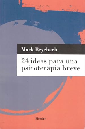 Imagen del vendedor de 24 IDEAS PARA UNA PSICOTERAPIA BREVE a la venta por Asilo del libro