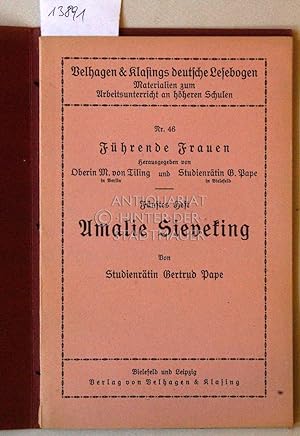 Amalie Sieveking. [= Velhagen & Klasings deutsche Lesebogen, Nr. 46; Führende Frauen, H. 5]