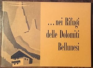 . nei Rifugi delle Dolomiti Bellunesi