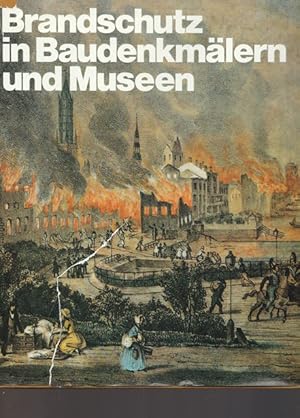 Bild des Verkufers fr Brandschutz in Baudenkmlern und Museen. zum Verkauf von Ant. Abrechnungs- und Forstservice ISHGW