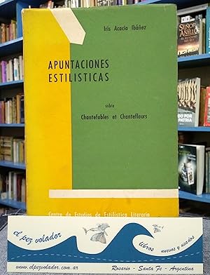 APUNTACIONES ESTILÍSTICAS. Sobre "Chantefables et Chantefleurs".