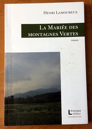 Image du vendeur pour La Mariee des Montagnes Vertes mis en vente par Livres Norrois