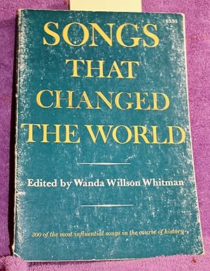 Seller image for SONGS THAT CHANGED THE WORLD 300 of the Most Influential Songs in the Course of History for sale by THE BOOK VAULT