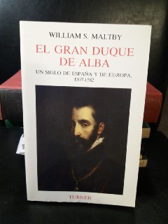 Imagen del vendedor de El Gran Duque de Alba. Un siglo de Espaa y de Europa, 1507- 1582. a la venta por Librera El Crabo