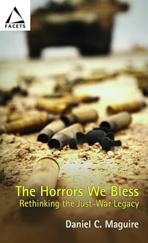 Seller image for Horrors We Bless : Rethinking the Just-war Legacy for sale by GreatBookPrices