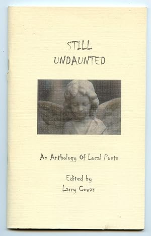 Still Undaunted: An Anthology of Local Poets