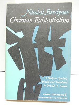 Seller image for Christian Existentialism: A Berdyaev Synthesis for sale by Imperial Books and Collectibles