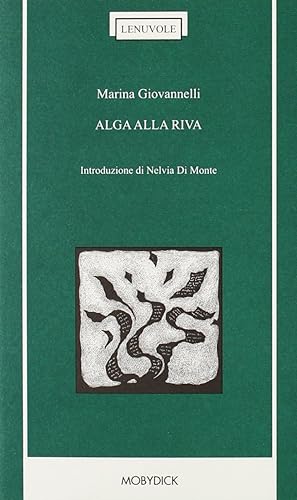 Immagine del venditore per Alga alla riva venduto da Libro Co. Italia Srl