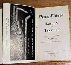 Reise - Führer von Europa nach Brasilien. Verfaßt und hrsg. von H. J. Reimers.