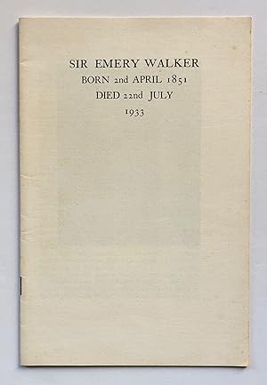 Sir Emery Walker, Born 2nd April 1851, Died 22nd July 1933