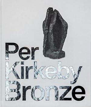 Bild des Verkufers fr Per Kirkeby: Bronze (Hardcover) zum Verkauf von Grand Eagle Retail