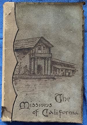 Imagen del vendedor de The Missions of California, Their Establishment, Progress, and Decay. a la venta por G.F. Wilkinson Books, member IOBA