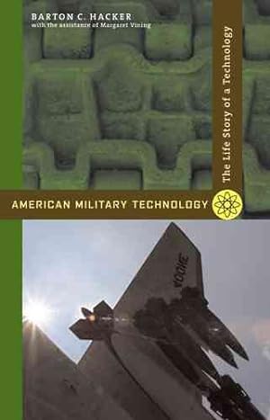Bild des Verkufers fr American Military Technology : The Life Story of a Technology zum Verkauf von GreatBookPrices