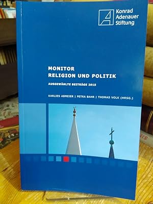 Bild des Verkufers fr Monitor Religion und Politik. Ausgewhlte Beitrge 2015. zum Verkauf von Antiquariat Thomas Nonnenmacher