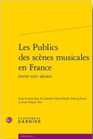 les publics des scènes musicales en France (XVIIIe-XXIe siècles)