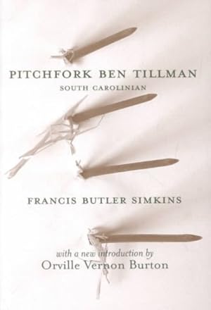 Bild des Verkufers fr Pitchfork Ben Tillman : South Carolinian zum Verkauf von GreatBookPricesUK