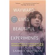 Seller image for Wayward Lives, Beautiful Experiments for sale by eCampus