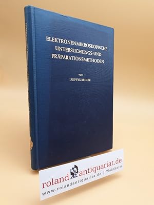 Image du vendeur pour Elektronenmikroskopische Untersuchungs- und Prparationsmethoden mis en vente par Roland Antiquariat UG haftungsbeschrnkt