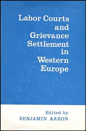 Seller image for Labor Courts and Grievance Settlement in Western Europe for sale by Diatrope Books